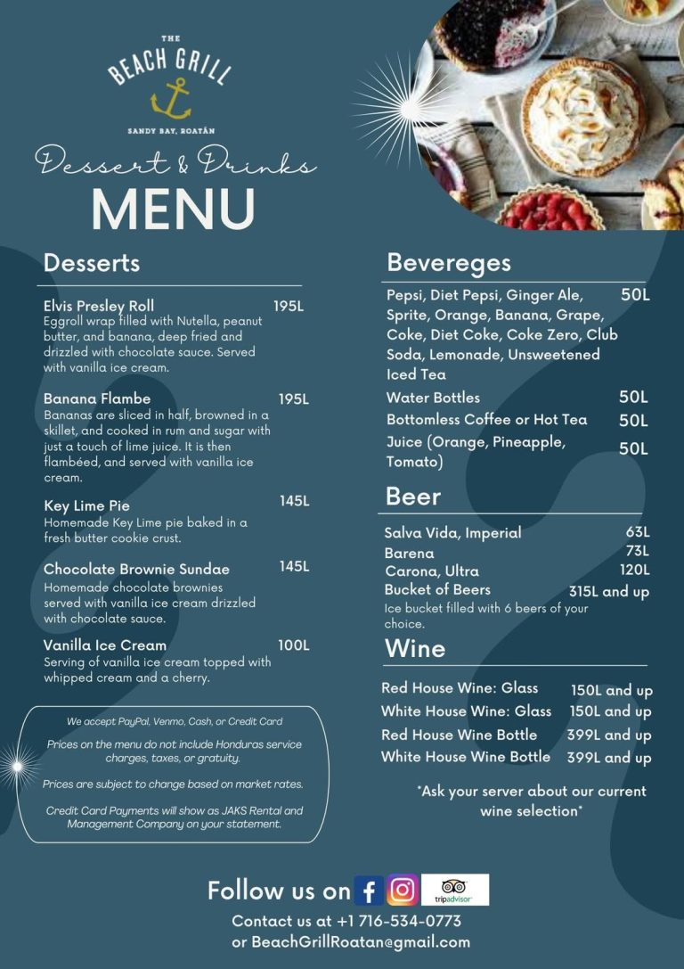 A dessert and drinks menu for The Beach Grill in Sandy Bay, Roatan, Honduras, featuring items like Elvis Presley Roll, Banana Flambe, Key Lime Pie, Chocolate Brownie Sundae, and Vanilla Ice Cream, along with beverages such as soda, juice, beer, and wine, displayed on a blue background with a partial view of assorted desserts in a circular photo at the top right.
