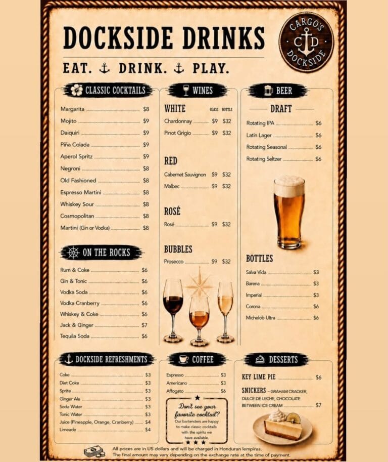 A vibrant business menu from Roatan Honduras titled 'Dockside Drinks' featuring a variety of cocktails, wines, beers, and refreshments available at a waterfront location in Roatan, Bay Islands, Honduras.