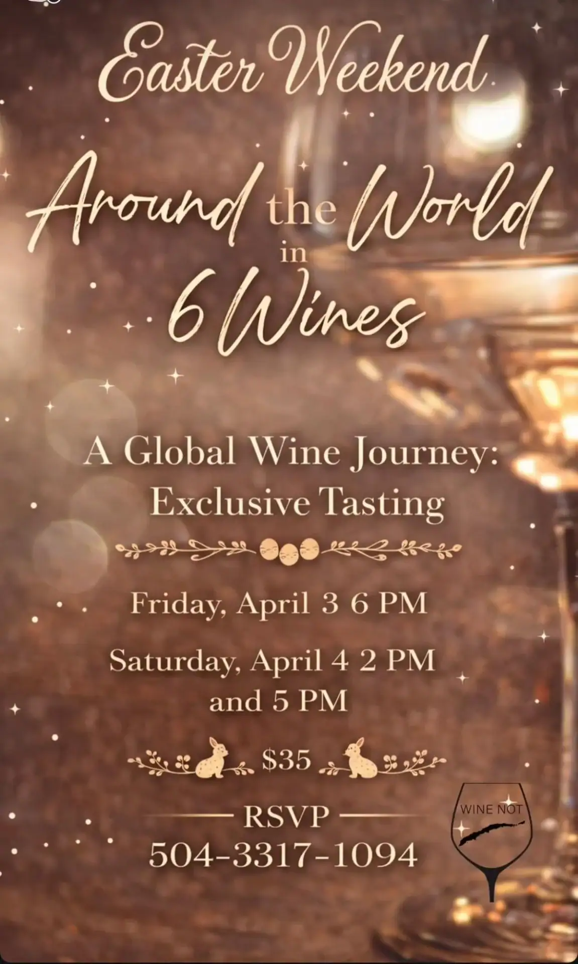 Wine Not Around the World in 6 Wines Easter Weekend wine tasting event flyer