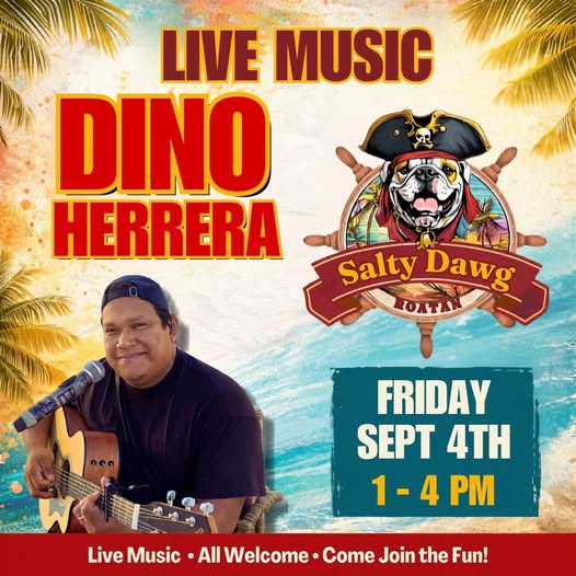 A promotional poster for a live music event in Roatan showcasing Dino Herrera performing on stage with tropical palm trees and ocean background, emphasizing the island's lively entertainment scene in Honduras.