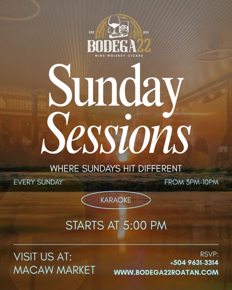 A promotional poster advertising Sunday live music sessions at Bodega 22 in Roatan, Honduras, with details about the weekly event happening from 3 PM to 10 PM, featuring karaoke starting at 5 PM, and contact information for reservations.