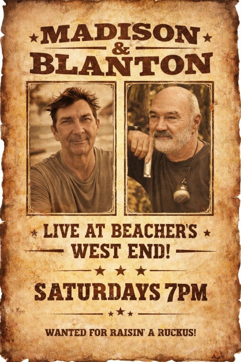 A vintage-style poster advertising a live music event by Madison & Blanton at Beacher's on Roatan, Honduras, featuring photos of two men with the event details and schedule.