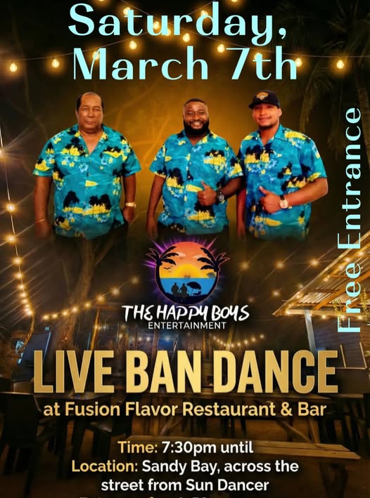 A promotional poster featuring three men in blue tropical shirts standing under string lights at Fusion Flavor Restaurant & Bar in Sandy Bay, Roatan, Honduras, advertising a live band dance event on Saturday, March 7th, organized by The Happy Boys Entertainment.