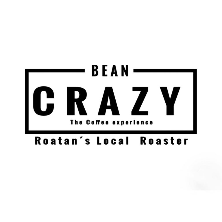 The image displays a black and white logo for Bean Crazy, a coffee roaster in Roatan, Honduras, with the tagline "The Coffee Experience" and the description "Roatan’s Local Roaster.