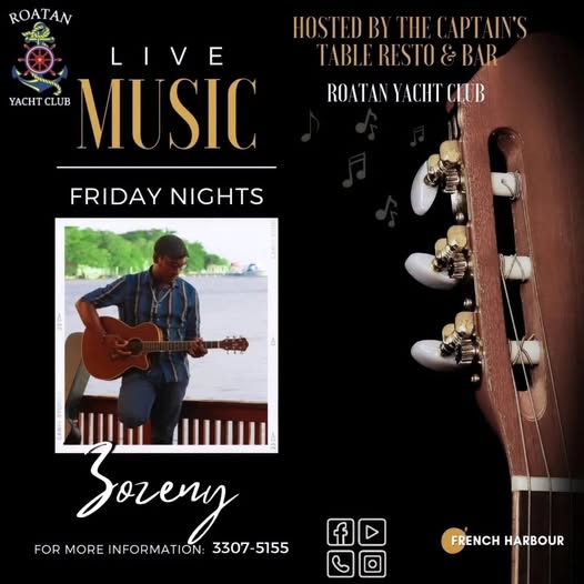 A promotional poster for Roatan Yacht Club’s live music event features a musician playing an acoustic guitar, with a close-up of a guitar headstock on the right and details about Friday night performances hosted by the captain's table at a bar and restaurant in French Harbour, Roatan, Honduras.